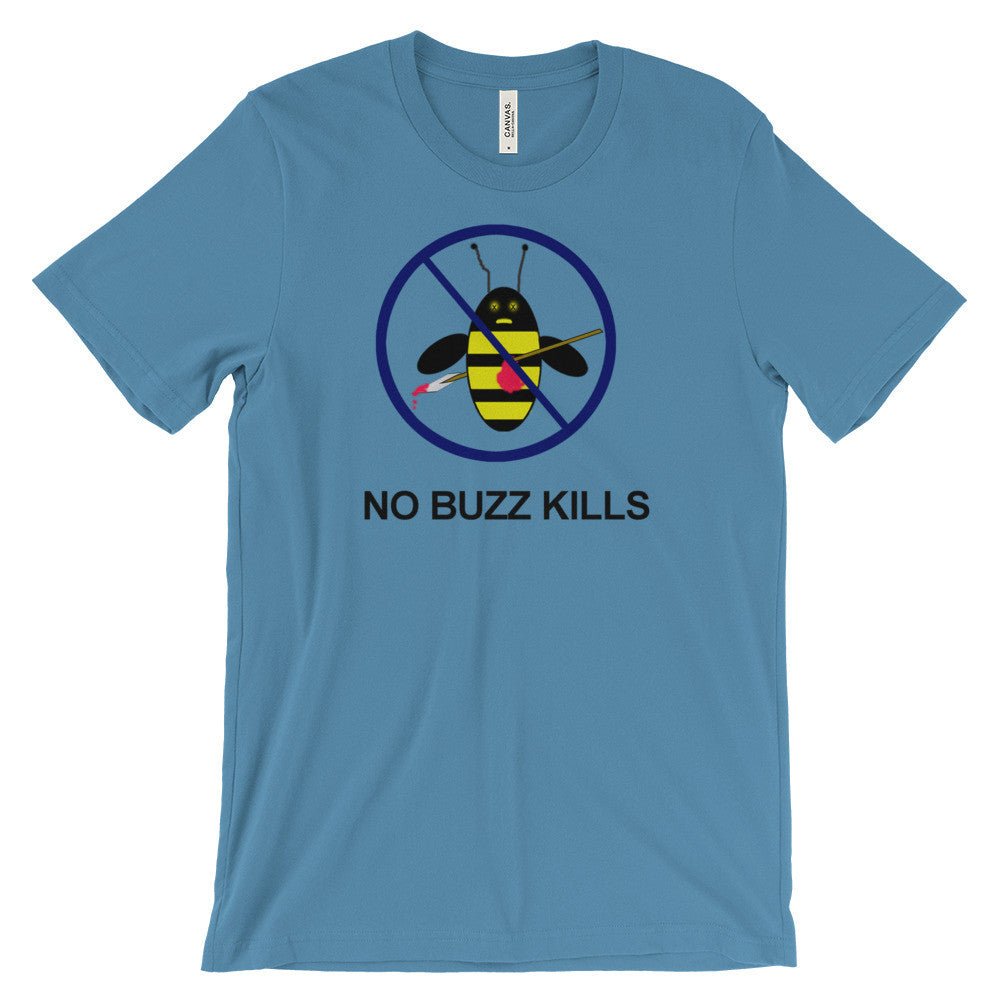 NO BUZZ KILLS B-Shirt - Image 5