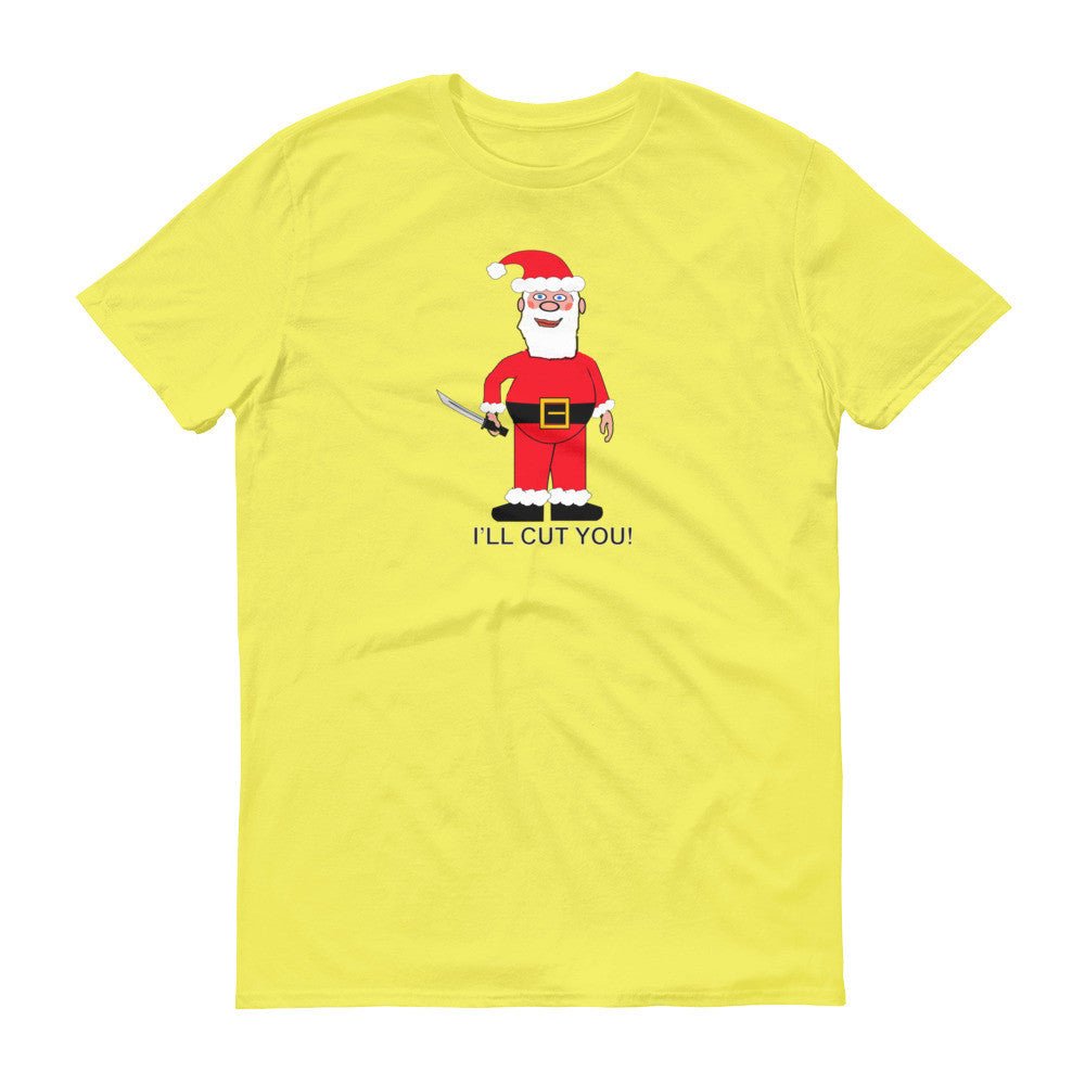 SANTA WILL CUT YOU  t-shirt - Image 6