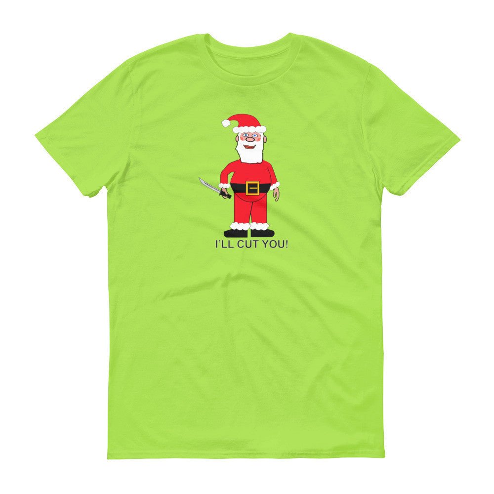 SANTA WILL CUT YOU  t-shirt - Image 5