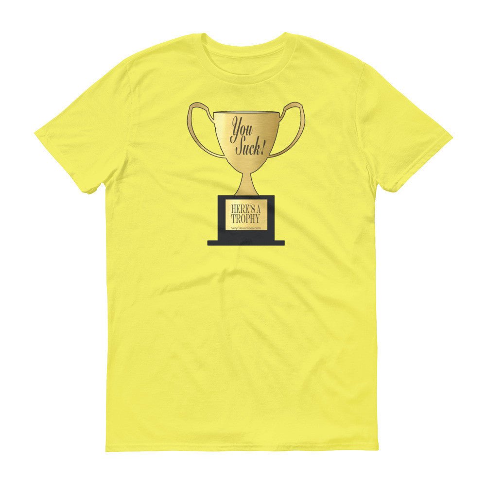 YOU SUCK TROPHY  t-shirt - Image 7