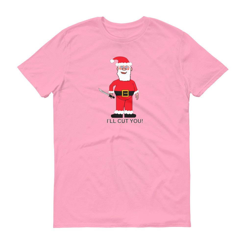 SANTA WILL CUT YOU  t-shirt - Image 9