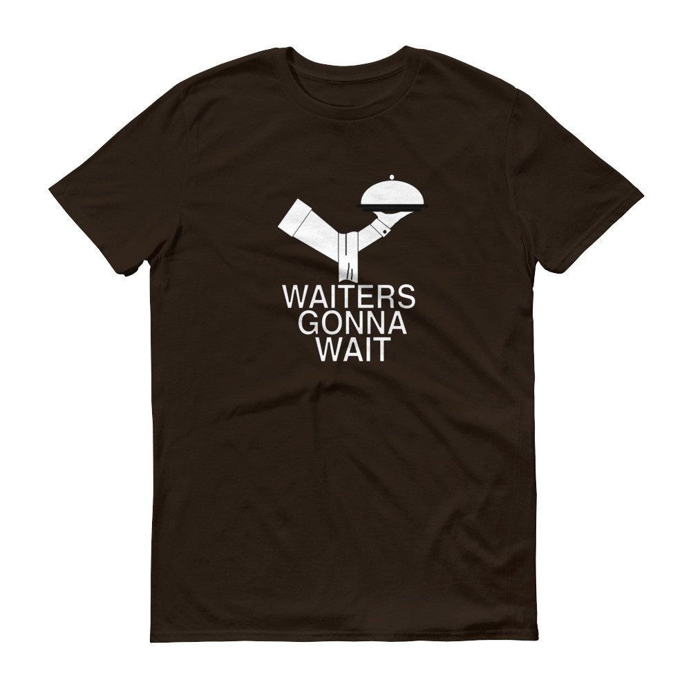 WAITERS GONNA WAIT  t-shirt - Image 3