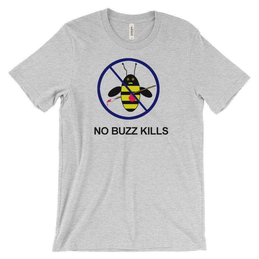 NO BUZZ KILLS B-Shirt - Image 4