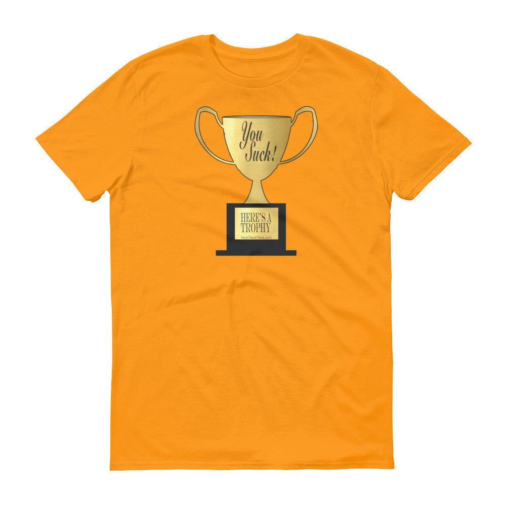 YOU SUCK TROPHY  t-shirt - Image 15