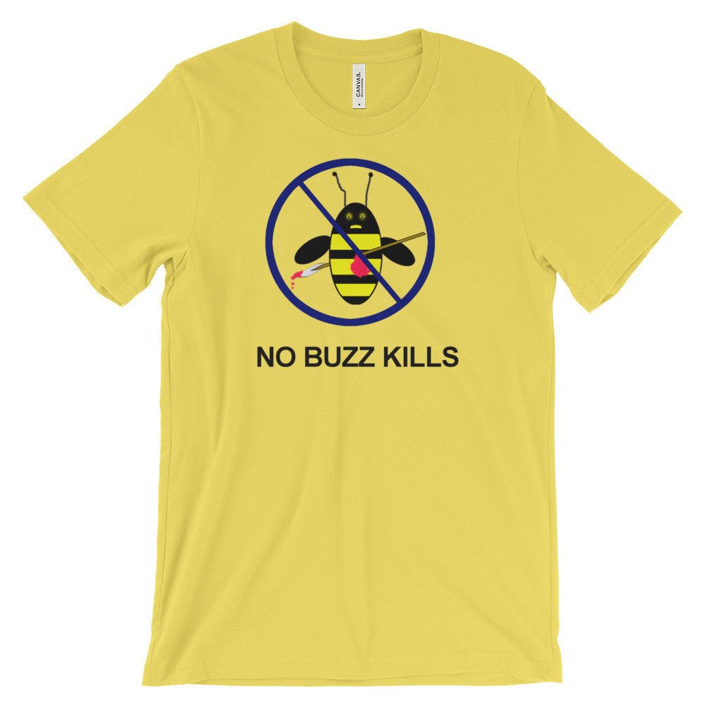 NO BUZZ KILLS B-Shirt - Image 7