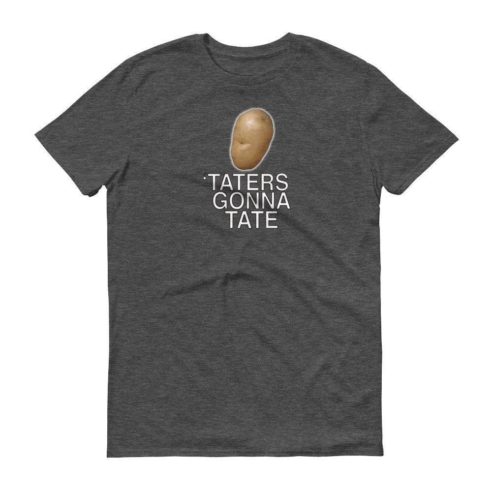 TATERS GONNA TATE  t-shirt - Image 5