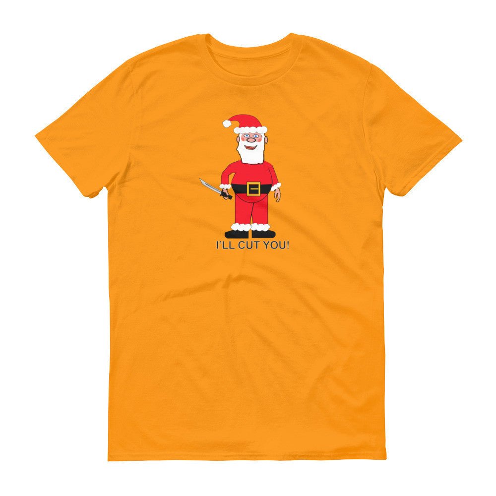 SANTA WILL CUT YOU  t-shirt - Image 10