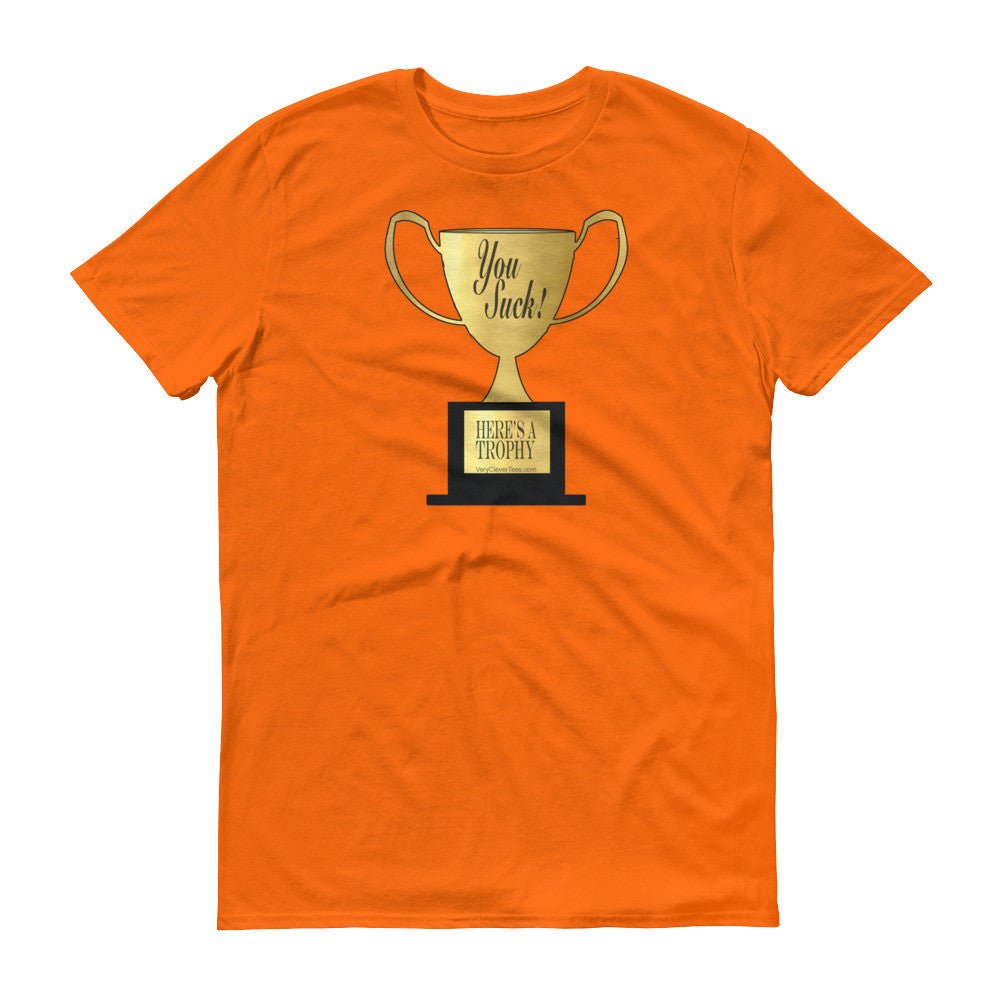 YOU SUCK TROPHY  t-shirt - Image 12