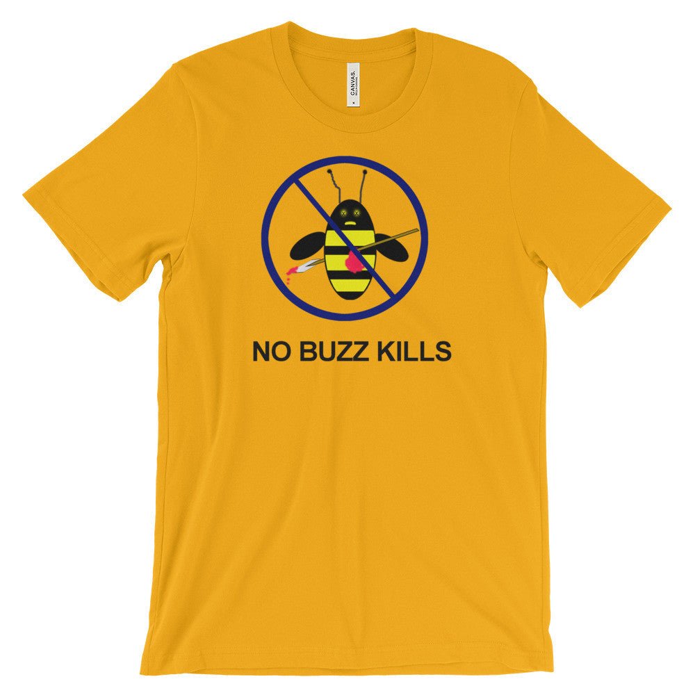 NO BUZZ KILLS B-Shirt - Image 8