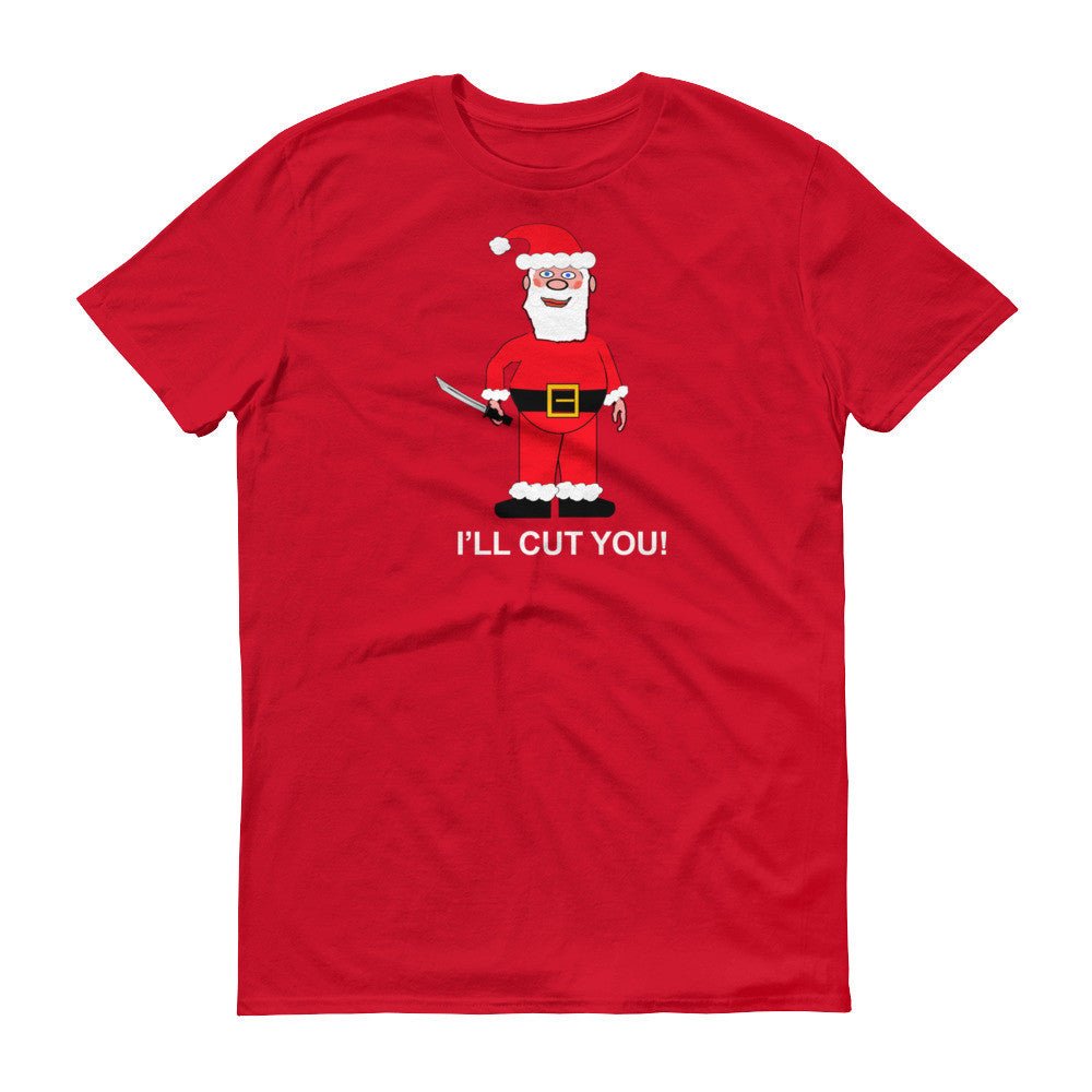 SANTA WILL CUT YOU II  t-shirt - Image 9