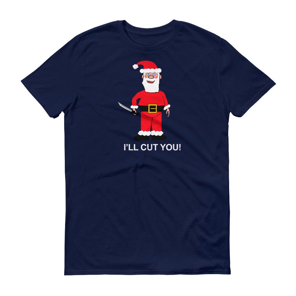 SANTA WILL CUT YOU II  t-shirt - Image 4