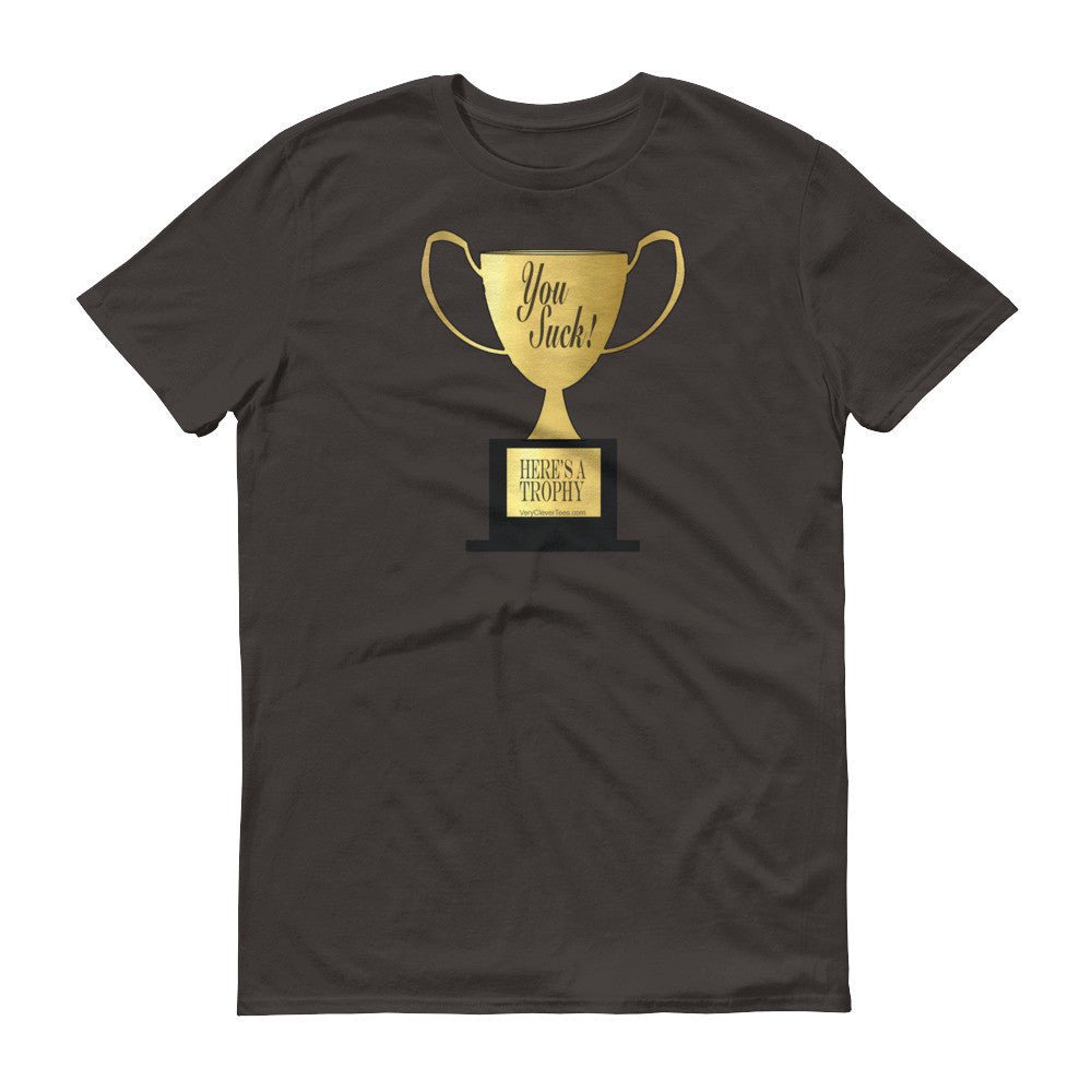 YOU SUCK TROPHY  t-shirt - Image 13