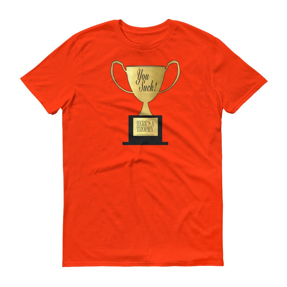 YOU SUCK TROPHY  t-shirt - Image 10